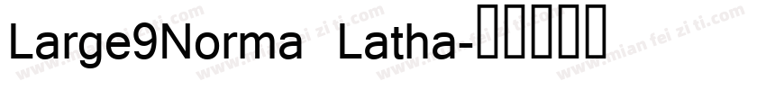 Large9Norma Latha字体转换